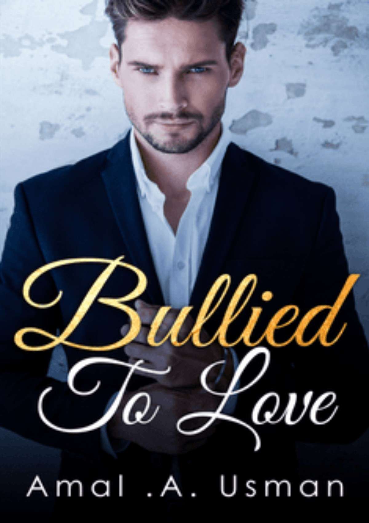 Bullied To Love