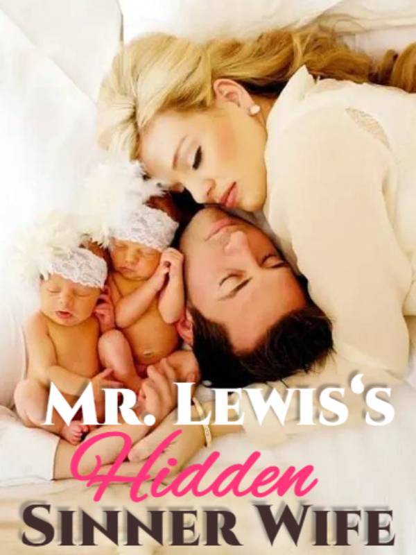 Mr. Lewis’s Hidden Sinner Wife