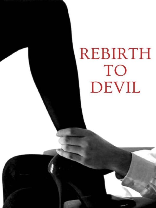Rebirth To Devil