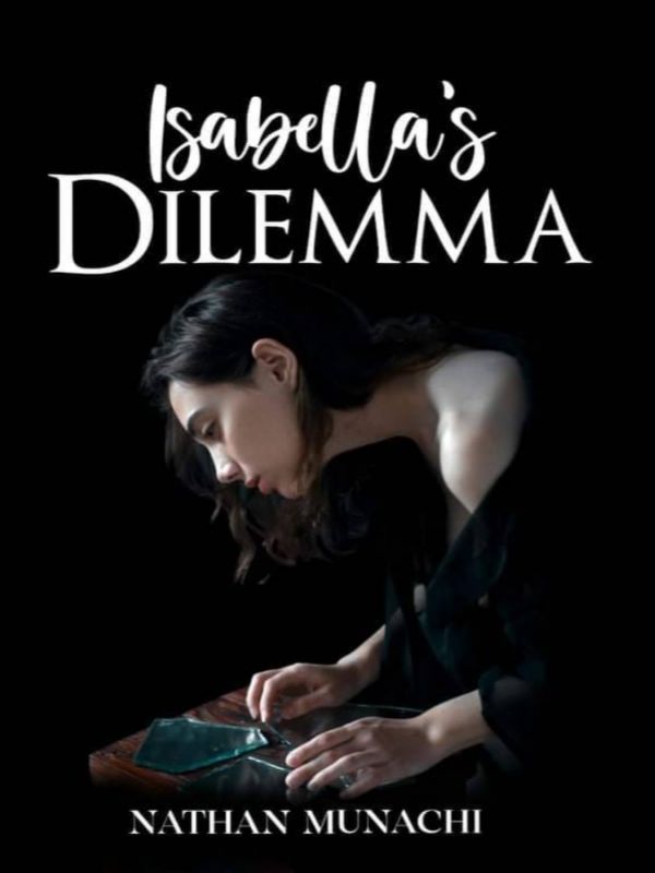Isabella's Dilemma
