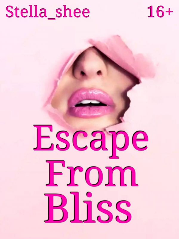 Escape From Bliss