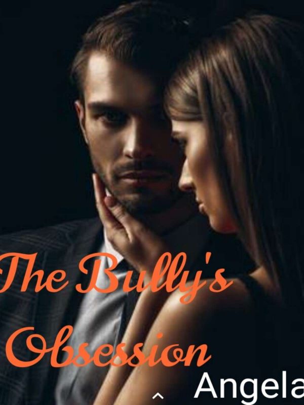 The Bully's Obsession