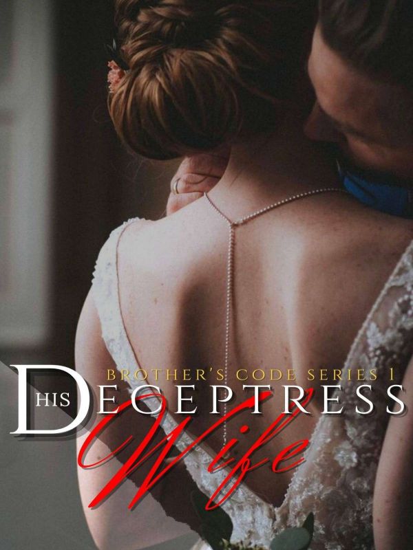 His Deceptress Wife