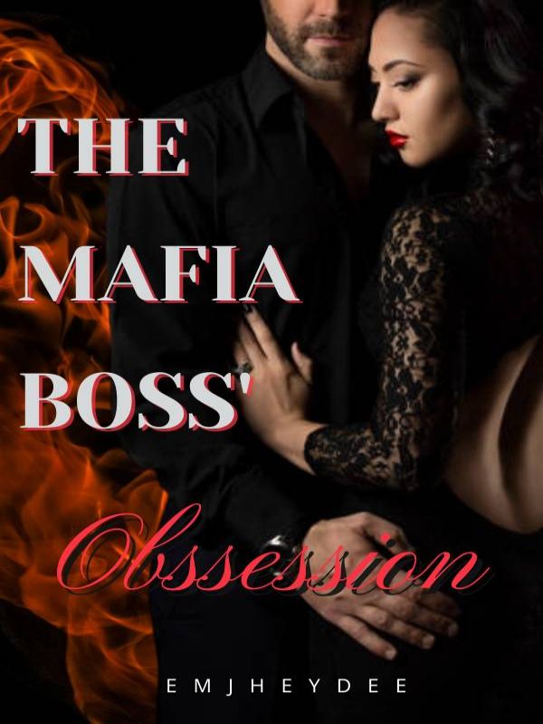 The Mafia Boss' Obsession
