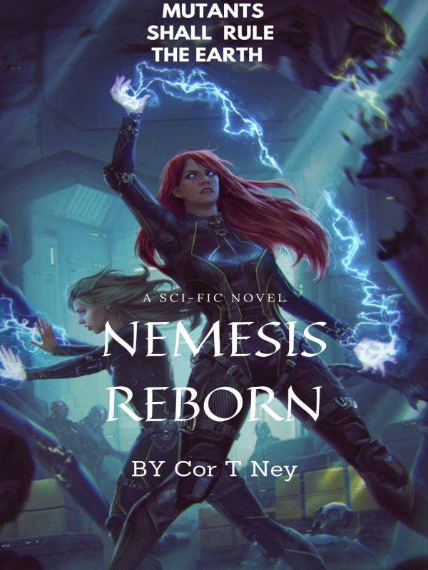 Nemesis Reborn ( The Aftermath Of Gene Powers)