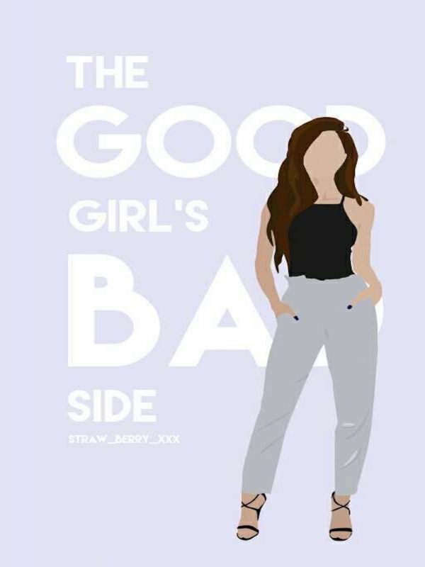 The Good Girl's Bad Side Series