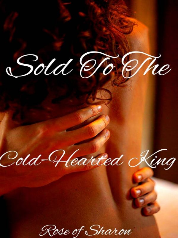 Sold To The Cold-hearted King