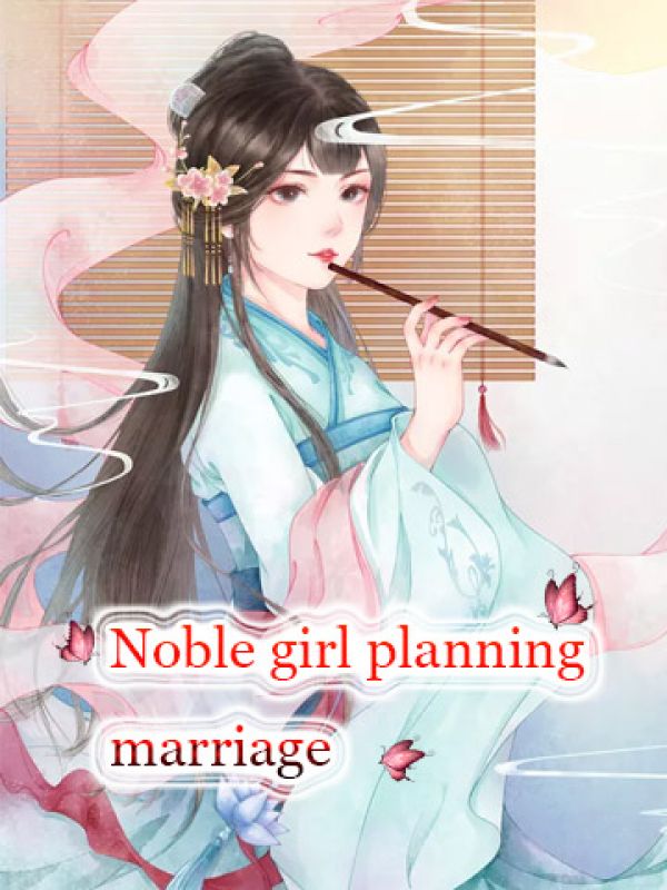 Noble girl planning marriage