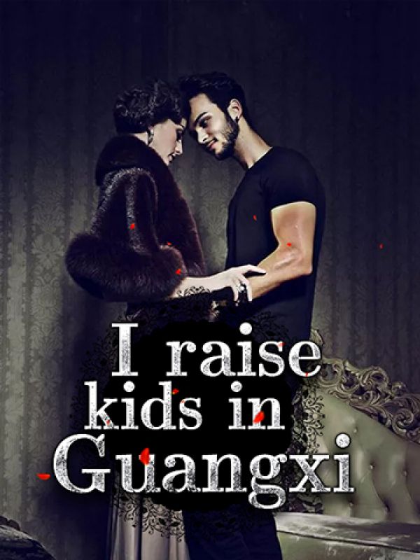 I raise kids in Guangxi