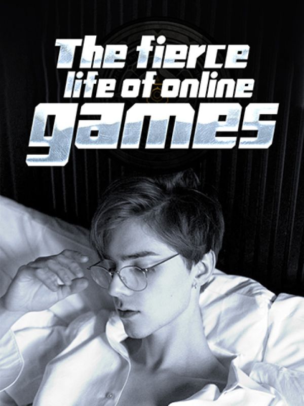 The fierce life of online games