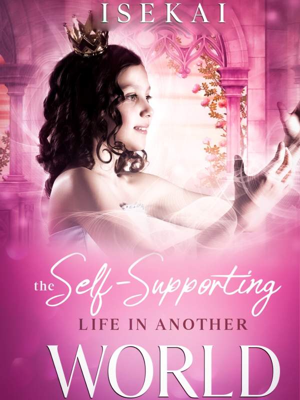 The Self-Supporting Life In Another World