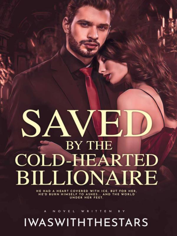 Saved By The Cold-hearted Billionaire