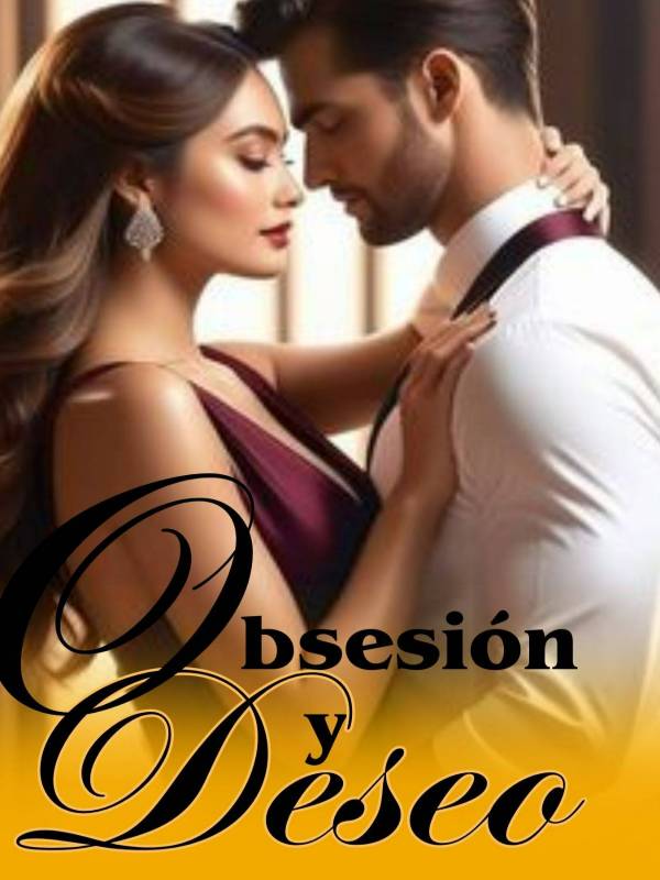 Obsesión Y Deseo