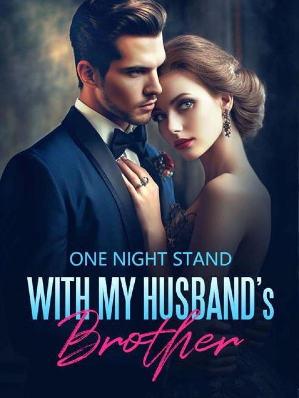 One Night Stand With My Husband’s Brother