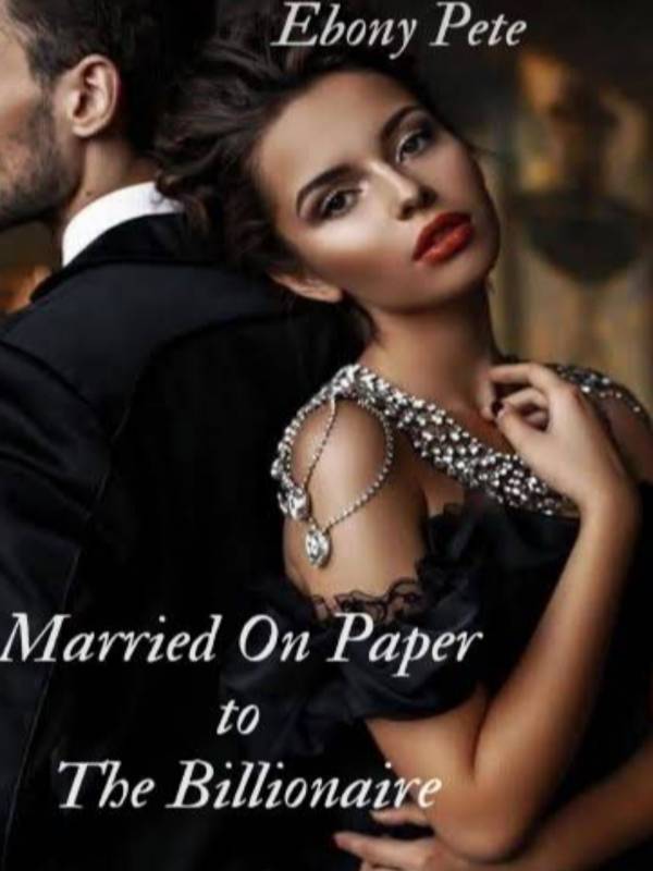 Married On Paper To The Billionaire