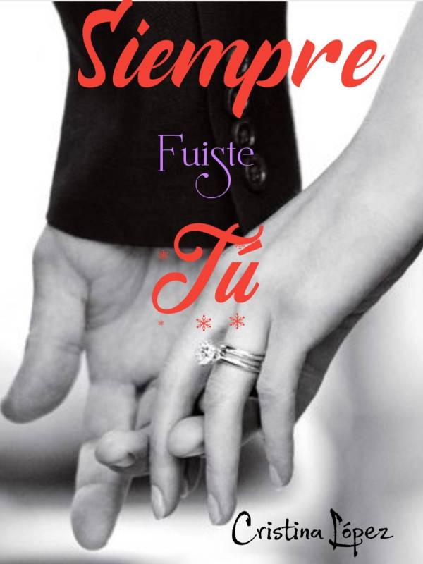 Siempre Fuiste Tu.