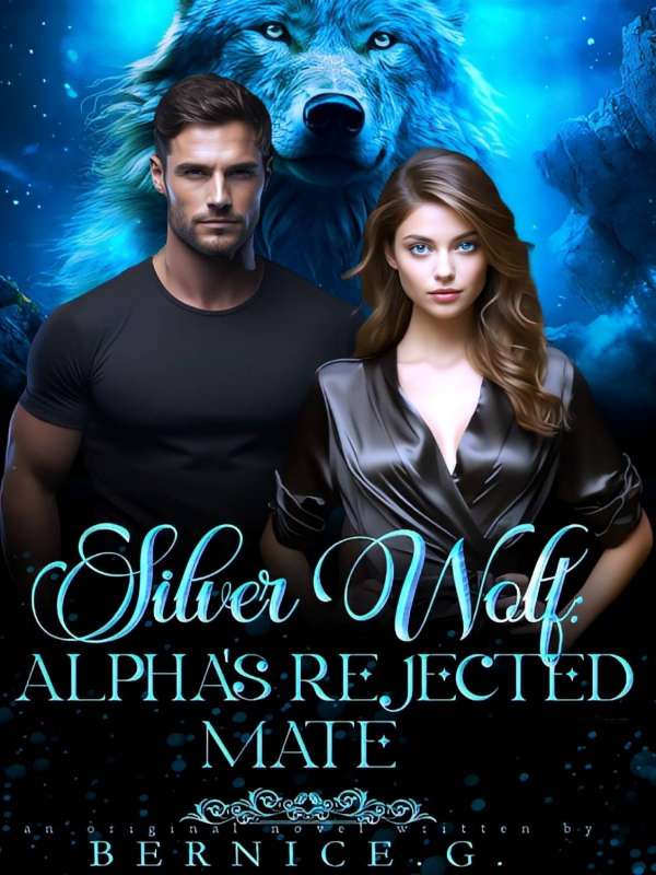 Silver Wolf: Alpha's Rejected Mate