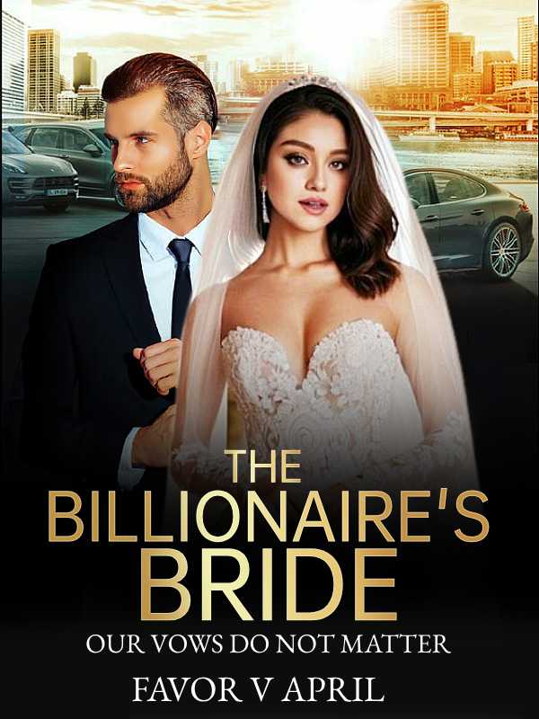 The Billionaire's Bride: Our Vows Do Not Matter
