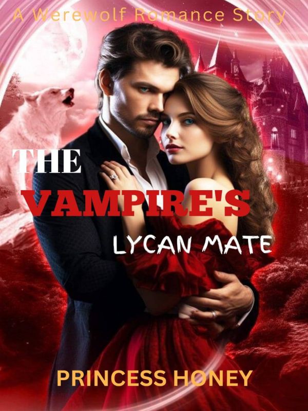 The Vampire's Lycan Mate.