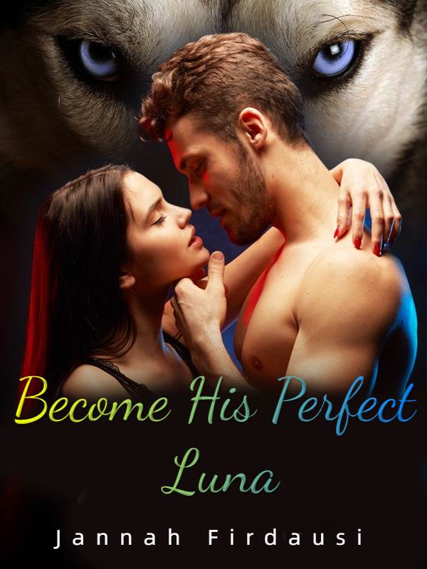 Become His Perfect Luna