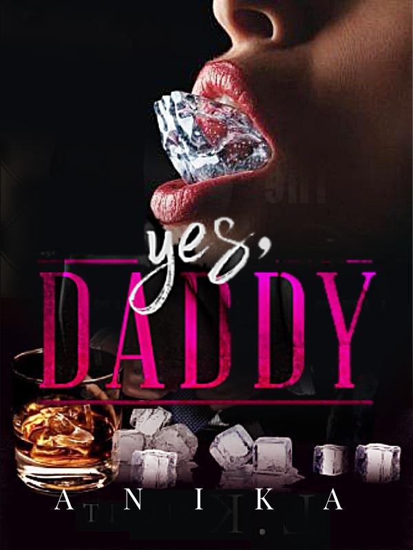 Yes, Daddy
