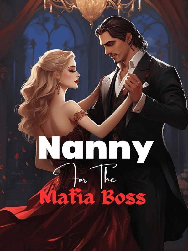 Nanny For The Mafia Boss