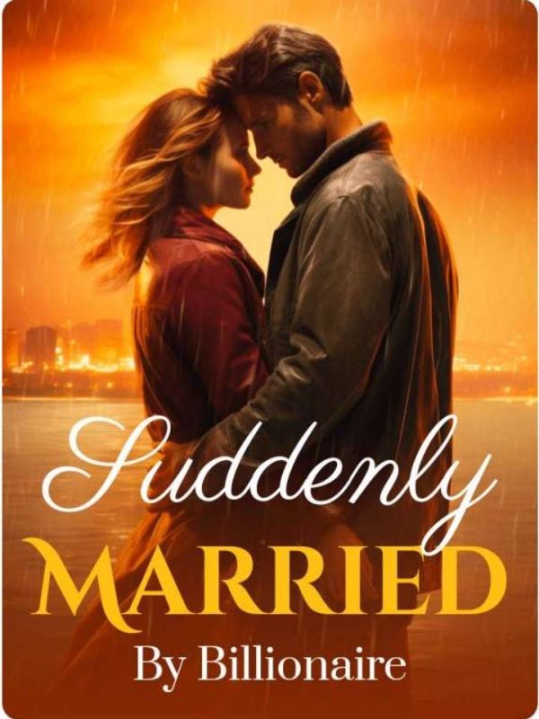 Suddenly Married By Billionaire