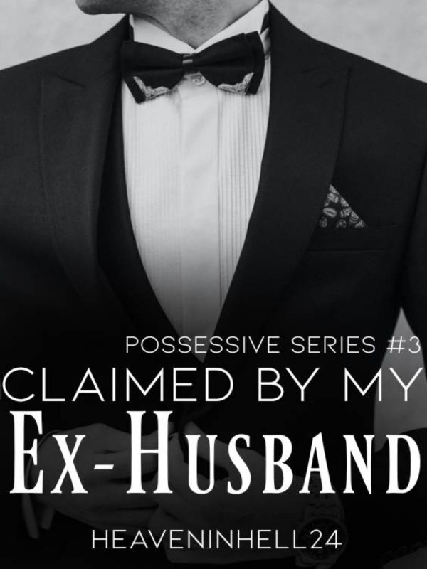 Claimed By My Ex-husband