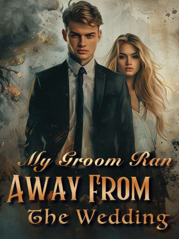 My Groom Ran Away From The Wedding