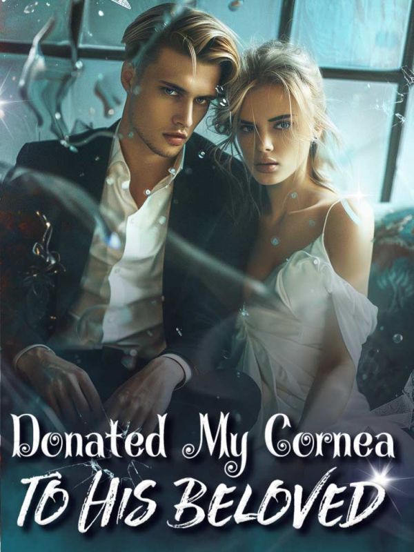 Donated My Cornea to His Beloved