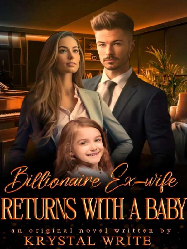 Billionaire's Ex-wife Returns With A Baby