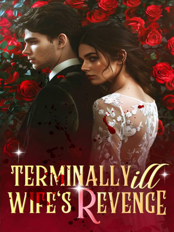 Terminally Ill Wife's Revenge