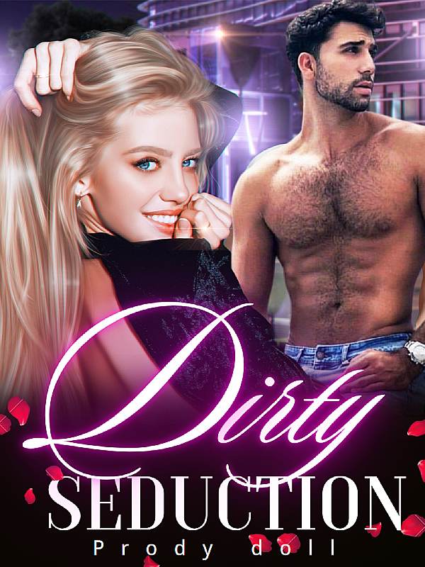 Dirty Seduction