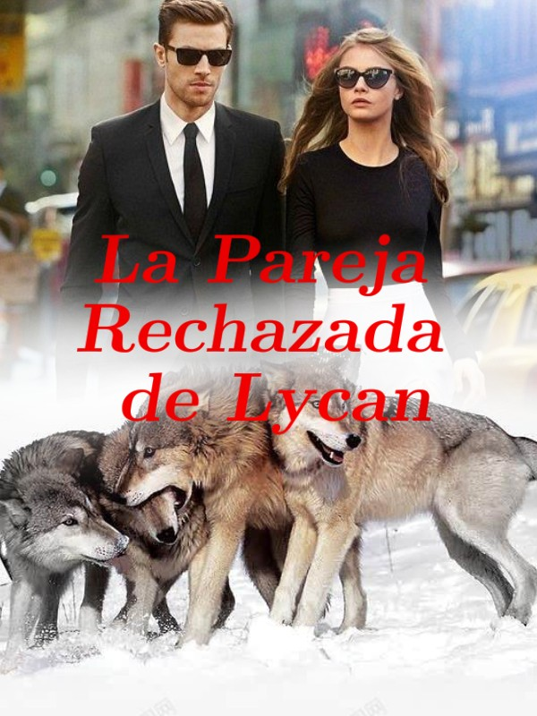 La Pareja Rechazada de Lycan