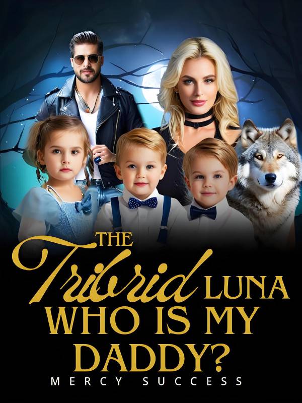 The Tribrid Luna: Mommy, Who Is My Daddy?