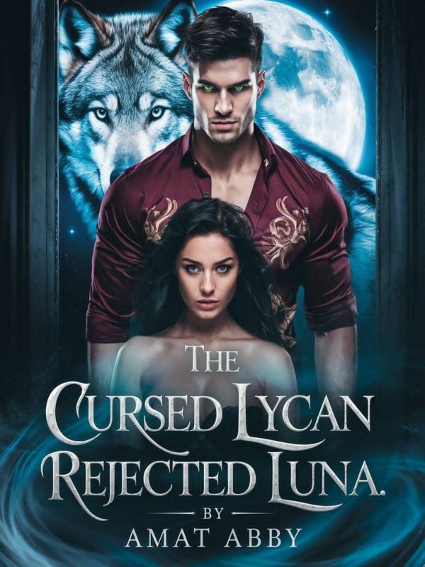The Cursed Lycan's Rejected Luna