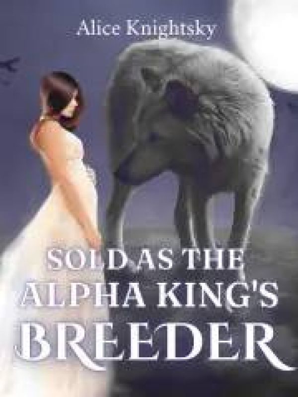 Sold As The Alpha King's Breeder (breeder #1)