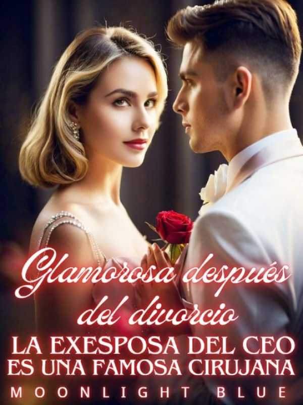 Glamorosa después del divorcio: La exesposa del CEO es una famosa cirujana