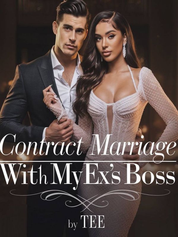 Contract Marriage With My Ex's Boss
