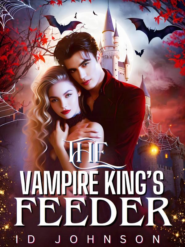 The Vampire King’s Feeder