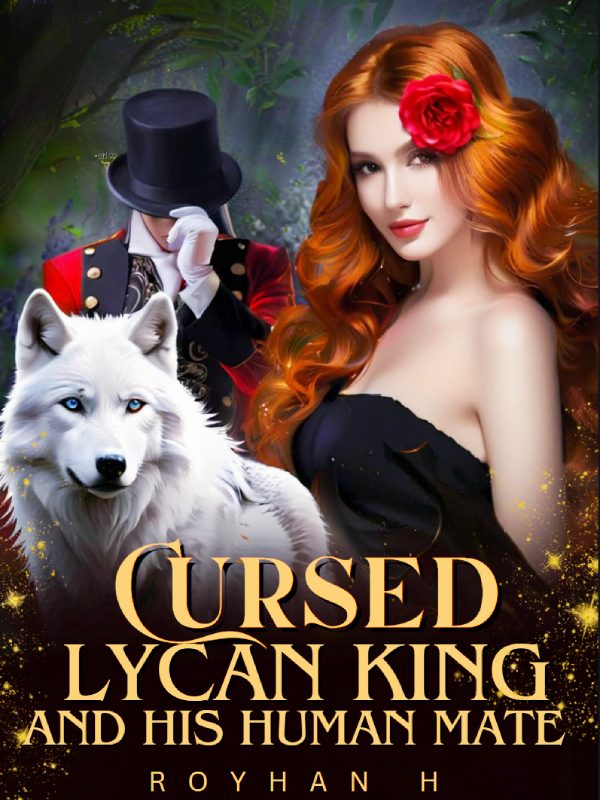 Cursed Lycan King and His Human Mate