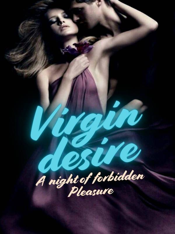 Virgin Desire: A Night Of Forbidden Pleasure