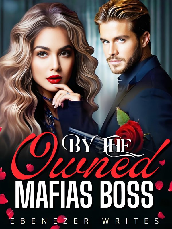 Owned By The Mafias Boss