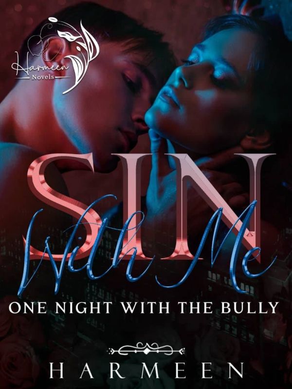 Sin With Me; One Night With The Bully