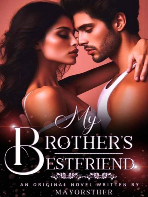 My Brother's Bestfriend