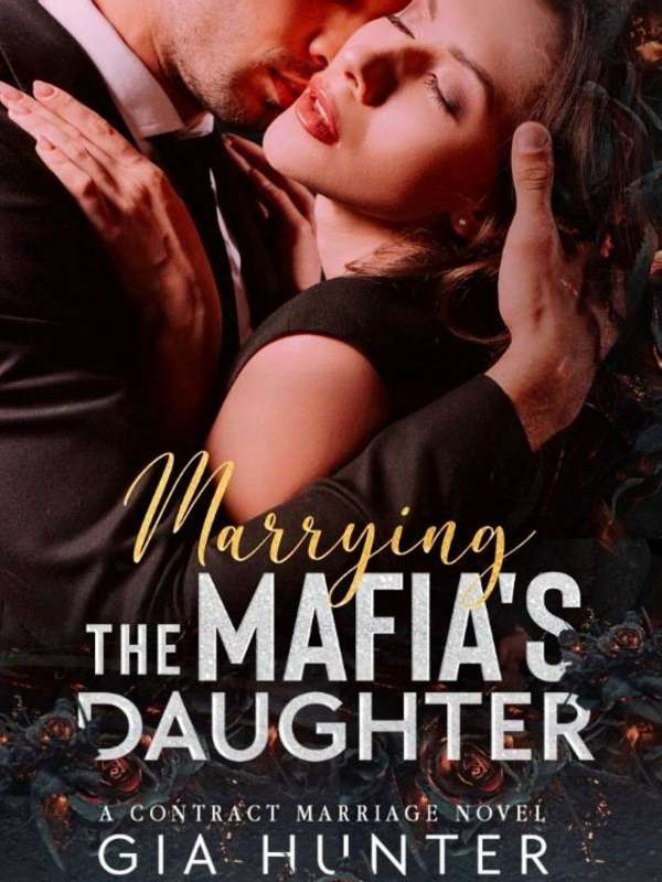 Marrying The Mafia's Daughter