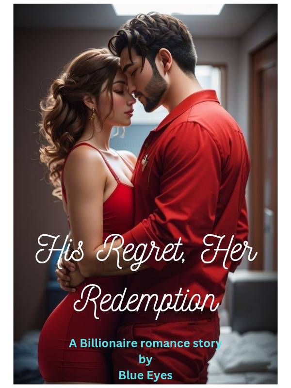 His Regret, Her Redemption