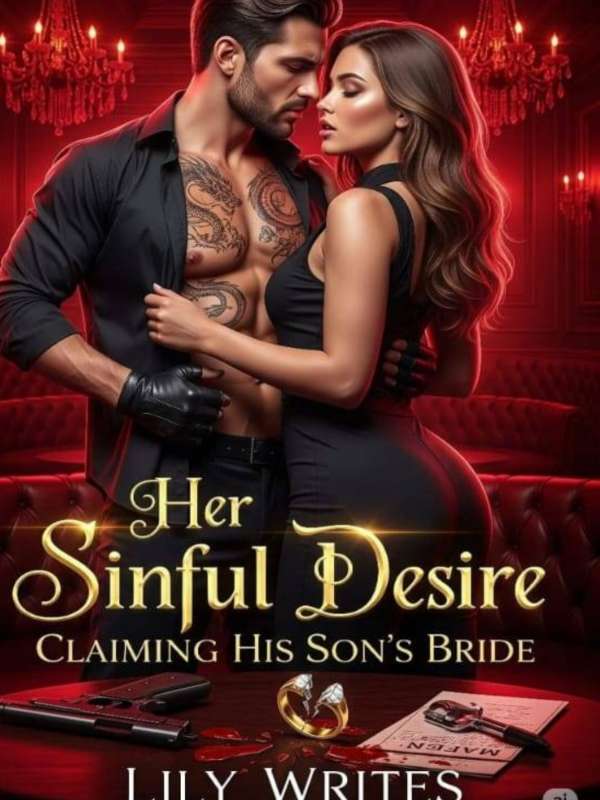 Her Sinful Desire: Claiming His Son's Bride