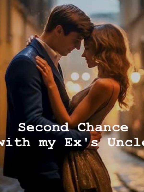 Second Chance With My Ex's Uncle
