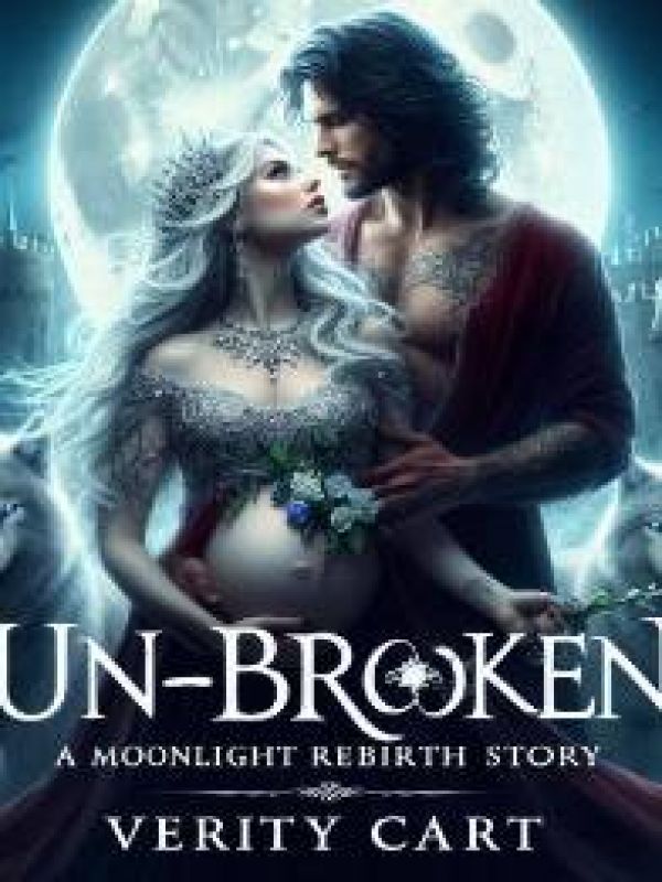 Un-broken: A Moonlight Rebirth Story